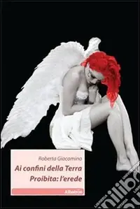 Ai confini della terra proibita. L‘erede Compra Oggi Stesso