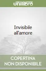 Più Venduto Invisibile all‘amore