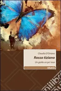 Reso Gratuito Rosso tiziano. Un giallo un pò rosa