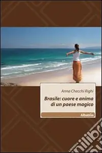 Promozione Brasile cuore e anima di un paese magico