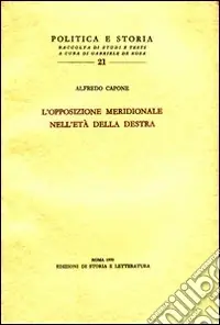 Occasione Imperdibile L‘Opposizione meridionale nell‘età della Destra