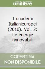 I quaderni Italianieuropei (2010). Vol. 2 Le energie rinnovabili Non Perdere