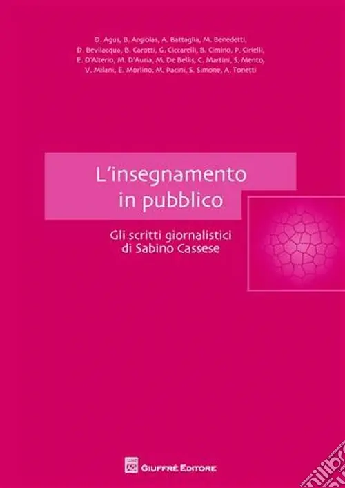 Super Prezzo L‘insegnamento in pubblico. Gli scritti giornalistici di Sabino Cassese
