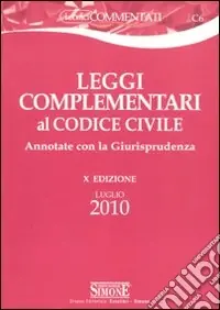 Miglior Prezzo Leggi complementari al codice civile. Annotate con la giurisprudenza