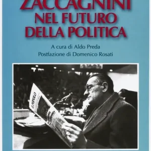 Zaccagnini nel futuro della politica Compra Online