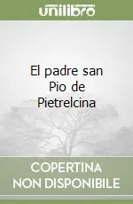 El padre san Pio de Pietrelcina Acquista Ora