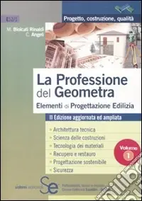 Compra Online La professione del geometra. Vol. 1 Elementi di progettazione edilizia