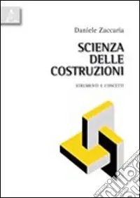 Ultima Occasione Scienza delle costruzioni. Strumenti e concetti