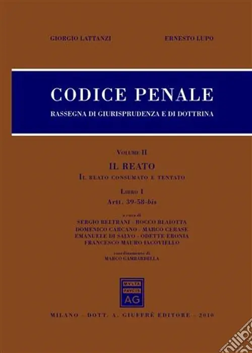 A Buon Prezzo Codice penale. Libro I. Vol. 2 Il reato. Il reato consumato e tentato. Artt. 39-58bis