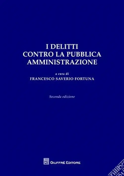 Offerta Lampo I delitti contro la pubblica amministrazione