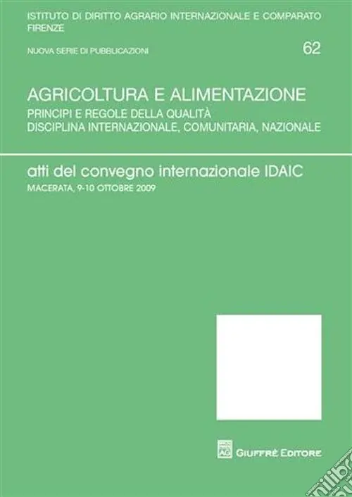 Agricoltura e alimentazione. Atti del Convegno internazionale IDAIC (Macerata, 9-10 ottobre 2009) Offerta Del Giorno