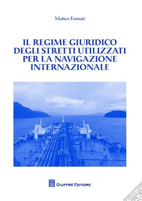 Il regime giuridico degli stretti utilizzati per la navigazione internazionale Esclusivo