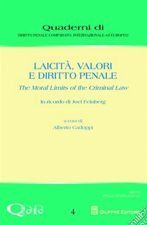 Offerta Del Giorno Laicità, valori e diritto penale. The moral limits of the criminal law
