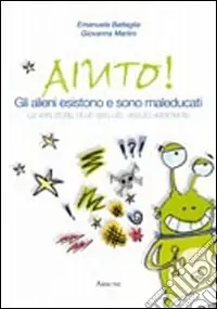 Nuovo Arrivo Gli alieni esistono e sono maleducati