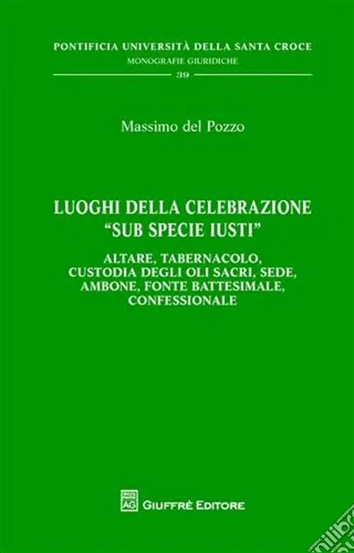 Nuovo Arrivo Luoghi della celebrazione «sub specie iusti». Altare, tabernacolo, custodia degli oli sacri, sede, ambone, fonte battesimale, confessionale!937-1947