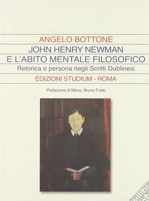 Miglior Prezzo John Henry Newman e l‘abito mentale filosofico. Retorica e persona negli «Scritti dublinesi»
