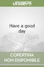 Have a good day Esclusivo