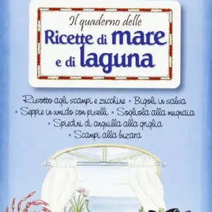 Quaderno delle ricette di mare e di laguna Più Venduto