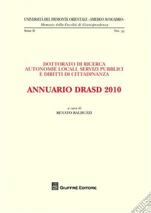 Acquista Ora Annuario DRASD 2010. Dottorato di ricerca. Autonomie locali, servizi pubblici e diritti di cittadinanza