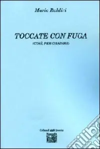 Compra Oggi Stesso Toccate con fuga (così per gradire)