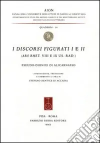 I discorsi figurati 1-2 (Ars. Rhet. VIII e IX Us.-Rad) Affare