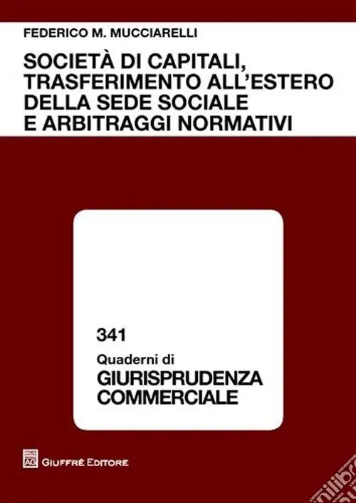 Società di capitali, trasferimento all‘estero della sede sociale e arbitraggi normativi A Buon Prezzo