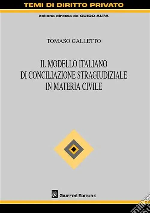 Solo Oggi Il modello italiano di conciliazione stragiudiziale in materia civile