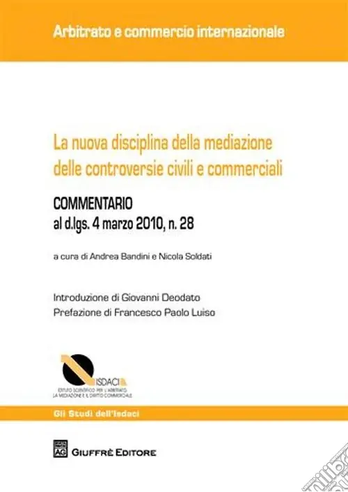 La nuova disciplina della mediazione delle controversie civili e commerciali Solo Oggi