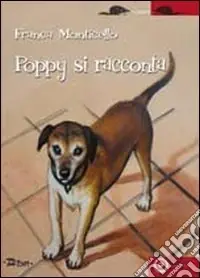 Occasione Poppy si racconta