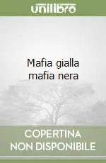 Mafia gialla mafia nera Promo Stagionale