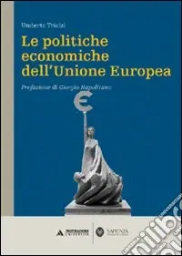 Le politiche economiche dell‘Unione Europea Ultimissimo Modello