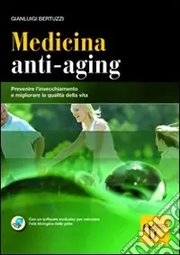 Acquista Ora Medicina anti-aging. Prevenire l‘invecchiamento e migliorare la qualità della vita