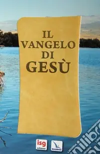 Non Perdere Il Vangelo di Gesù