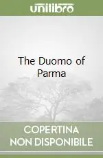 Offerta Speciale The Duomo of Parma