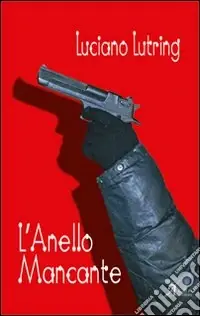 L‘Anello mancante Nuovo Arrivo