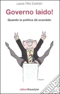 Governo Laido! Quando la politica dà scandalo Consegna Rapida