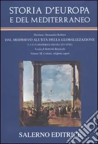Prezzo Di Fabbrica Storia d‘Europa e del Mediterraneo. Vol. 11 Cultura, religioni, saperi
