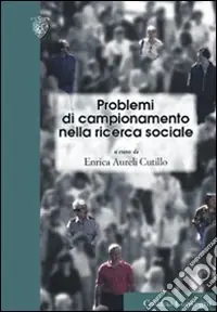 Problemi di campionamento nella ricerca sociale Consegna Rapida