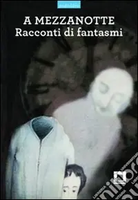 Compra Online A mezzanotte. Racconti di fantasmi. Ediz. a caratteri grandi. Con CD Audio