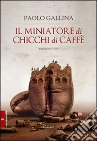 Novità Il Miniatore di chicchi di caffè
