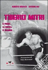 Scelto Dai Clienti Tiberio Mitri il pugile, la favola, il dramma