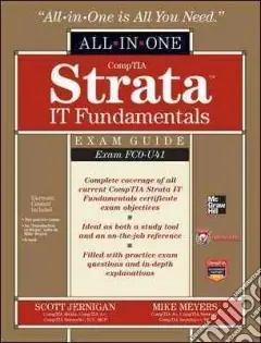 CompTIA Strata IT Fundamentals All in one Exam Guide Spedito Oggi