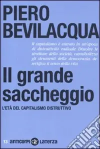Il grande saccheggio. L‘età del capitalismo distruttivo Promozione