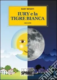 Economico Iury e la tigre bianca