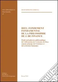 Dieu, fondement fondamental de la philosophie de J. De Finance Spedizione Espresso