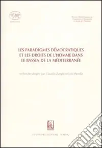 Nuova Collezione Les paradigmes démocratiques et les droits de l‘homme dans le bassin de la Mèditerranée