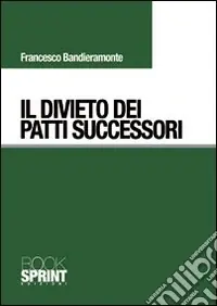 Saldi Il divieto dei patti successori
