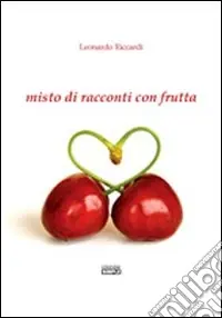Ultime Pezzi Misto di racconti con frutta