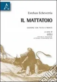 Il mattatoio. Testo spagnolo a fronte Acquista Ora