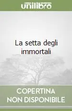 La setta degli immortali Novità